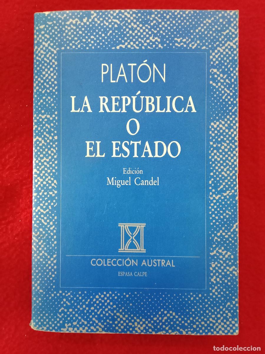 Libros de segunda mano: La Rep&uacute;blica o el Estado - Plat&oacute;n - Edit. Espasa Calpe. 1994