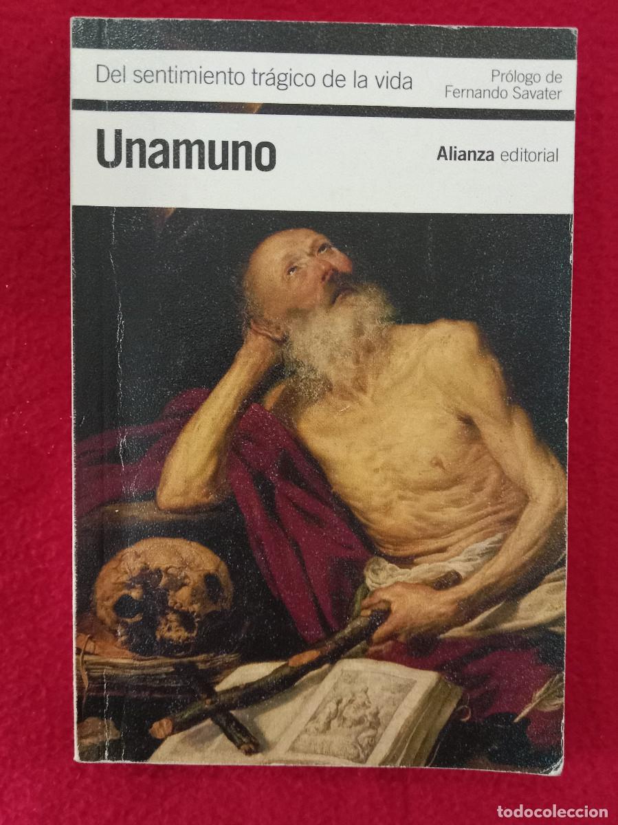 Libros de segunda mano: El Sentimiento Tr&aacute;gico de la Vida - Miguel de Unamuno - Edit. Alianza Editorial. S.A. 2013
