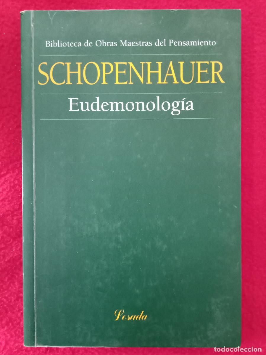 Libros de segunda mano: Eudemonolog&iacute;a - Arthur Schopenhauer - Edit. Editorial Losada S.A. 2008