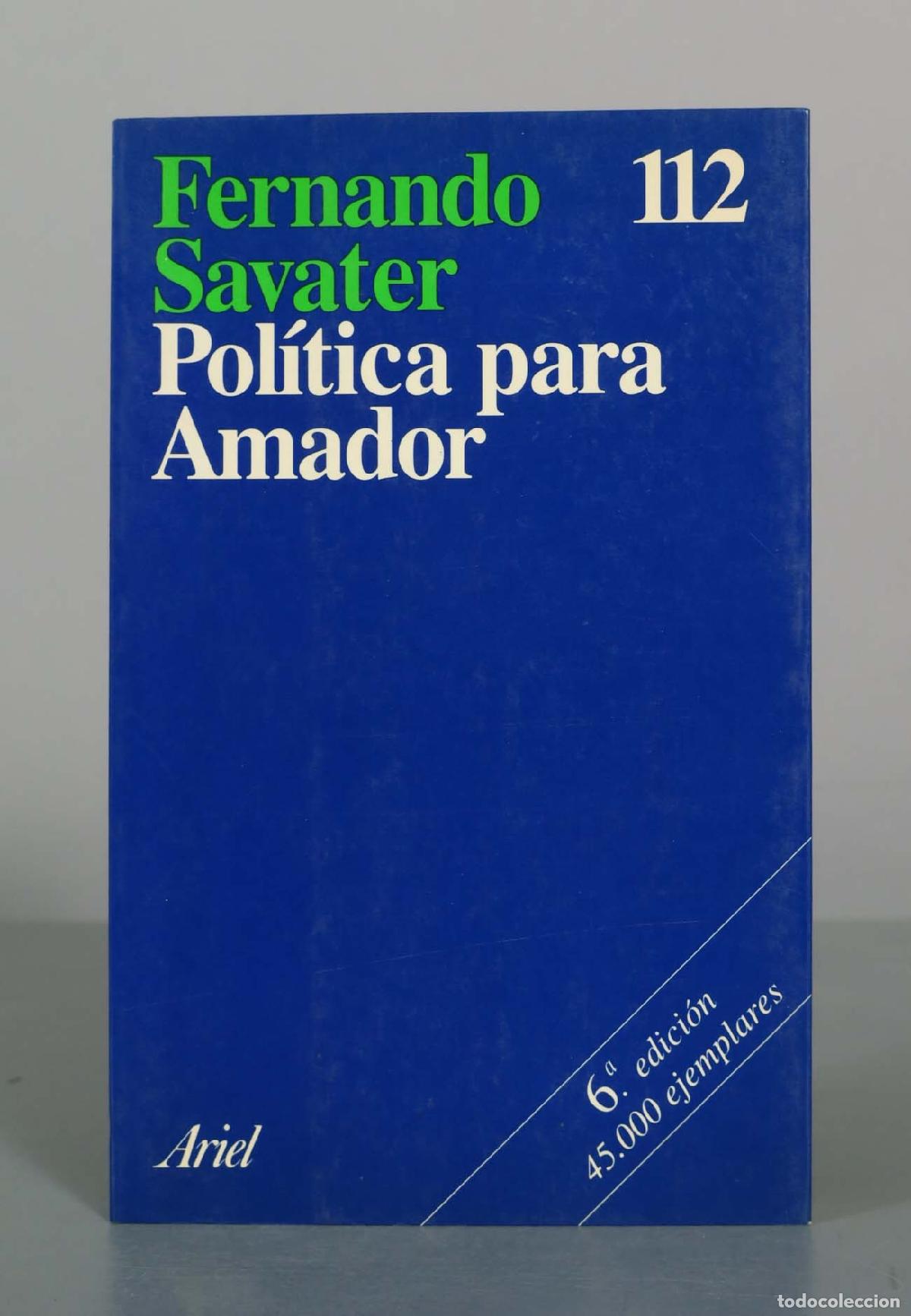 Libros de segunda mano: Pol&iacute;tica para Amador - Fernando Savater - 6.&ordf; edici&oacute;n - Editorial Ariel