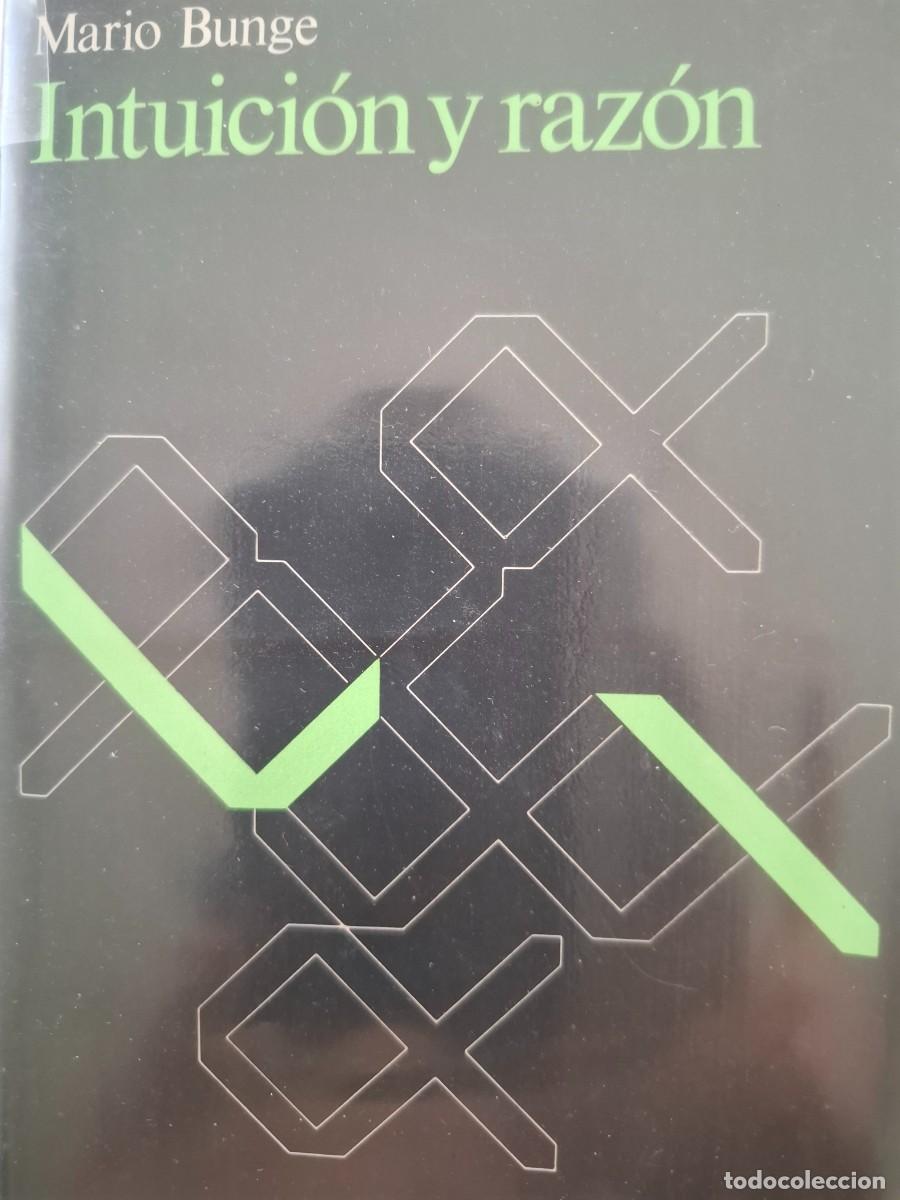 Libros de segunda mano: intuici&oacute;n y raz&oacute;n Mario Bunge