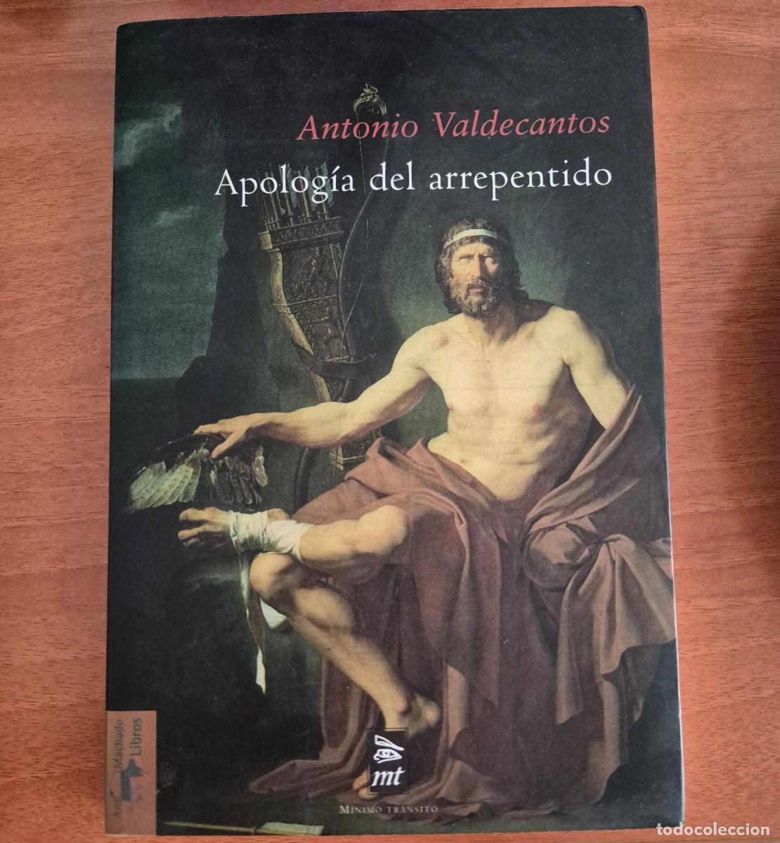 Libros de segunda mano: APOLOG&Iacute;A DEL ARREPENTIDO - ANTONIO VALDECANTOS