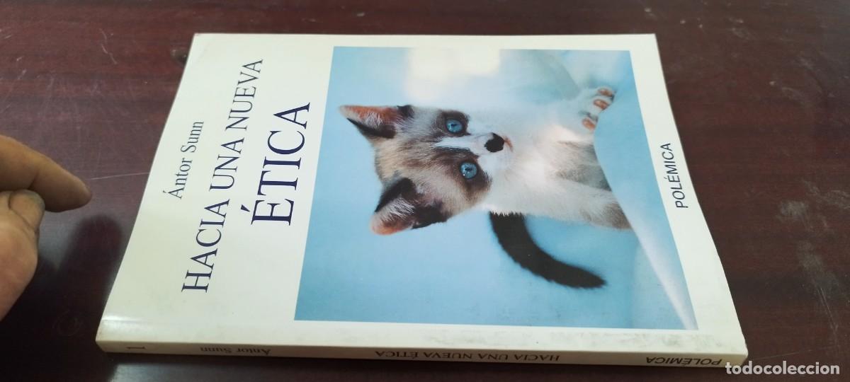 Second hand books: HACIA UNA NUEVA ETICA / ANTOR SUNN / ZUX20 / POLEMICA