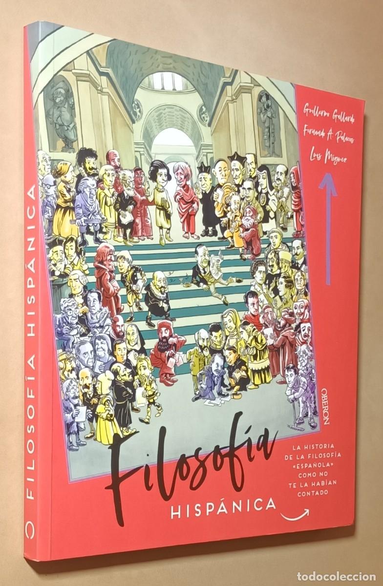 Libros de segunda mano: FILOSOF&Iacute;A HISP&Aacute;NICA - GUILLERMO GALLARDO, FERNANDO A. PALACIOS, LUIS M&Iacute;GUEZ - ED. OBER&Oacute;N - 2023