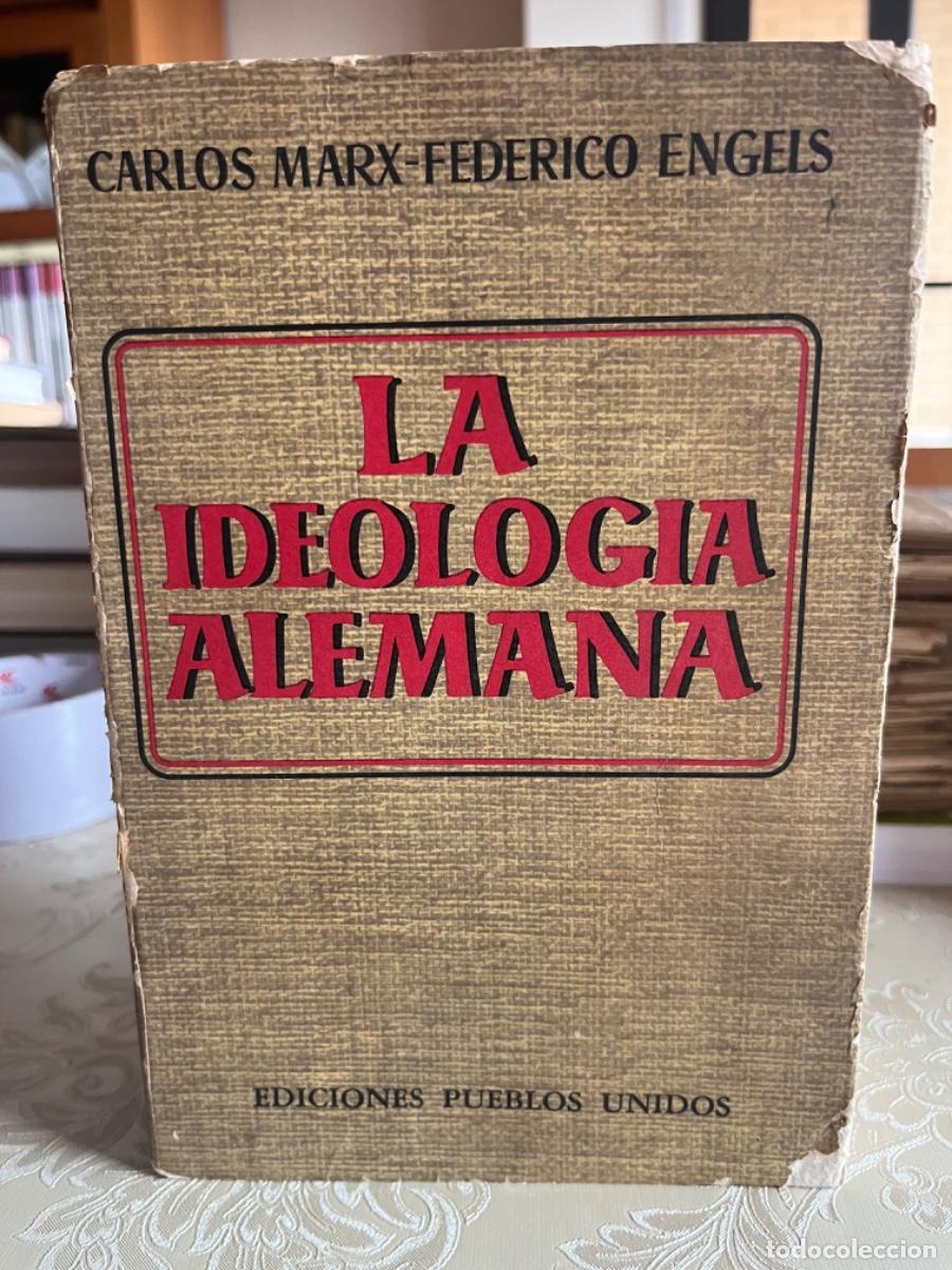 Libros de segunda mano: Marx, Carlos y Engels, Federico.-La ideolog&iacute;a alemana (ed. Pueblos Unidos)