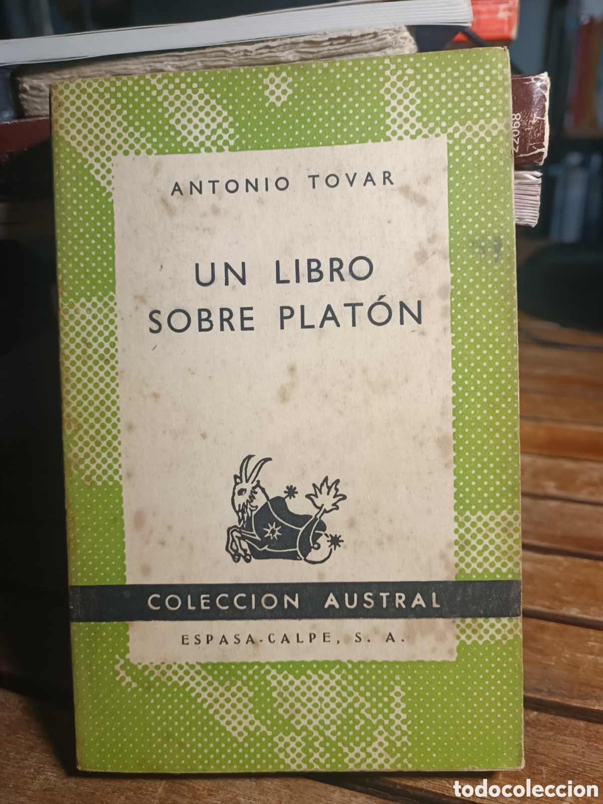 Libros de segunda mano: Antonio Tovar &ndash; Un libro sobre Plat&oacute;n &ndash; 1956 austral Espasa calpe