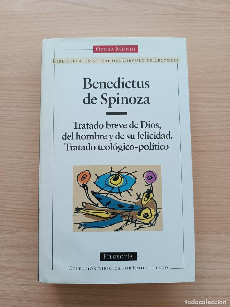 Libros de segunda mano: Tratado breve de Dios, el hombre y de su felicidad. Tratado teol&oacute;gico-pol&iacute;tico - Benedictus Spinoza