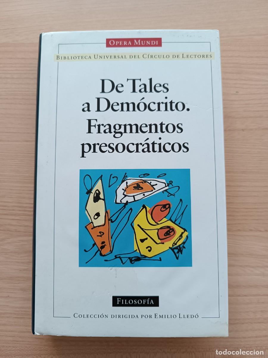 Libros de segunda mano: De Tales a Dem&oacute;crito. Fragmentos presocr&aacute;ticos. &Oacute;pera Mundi