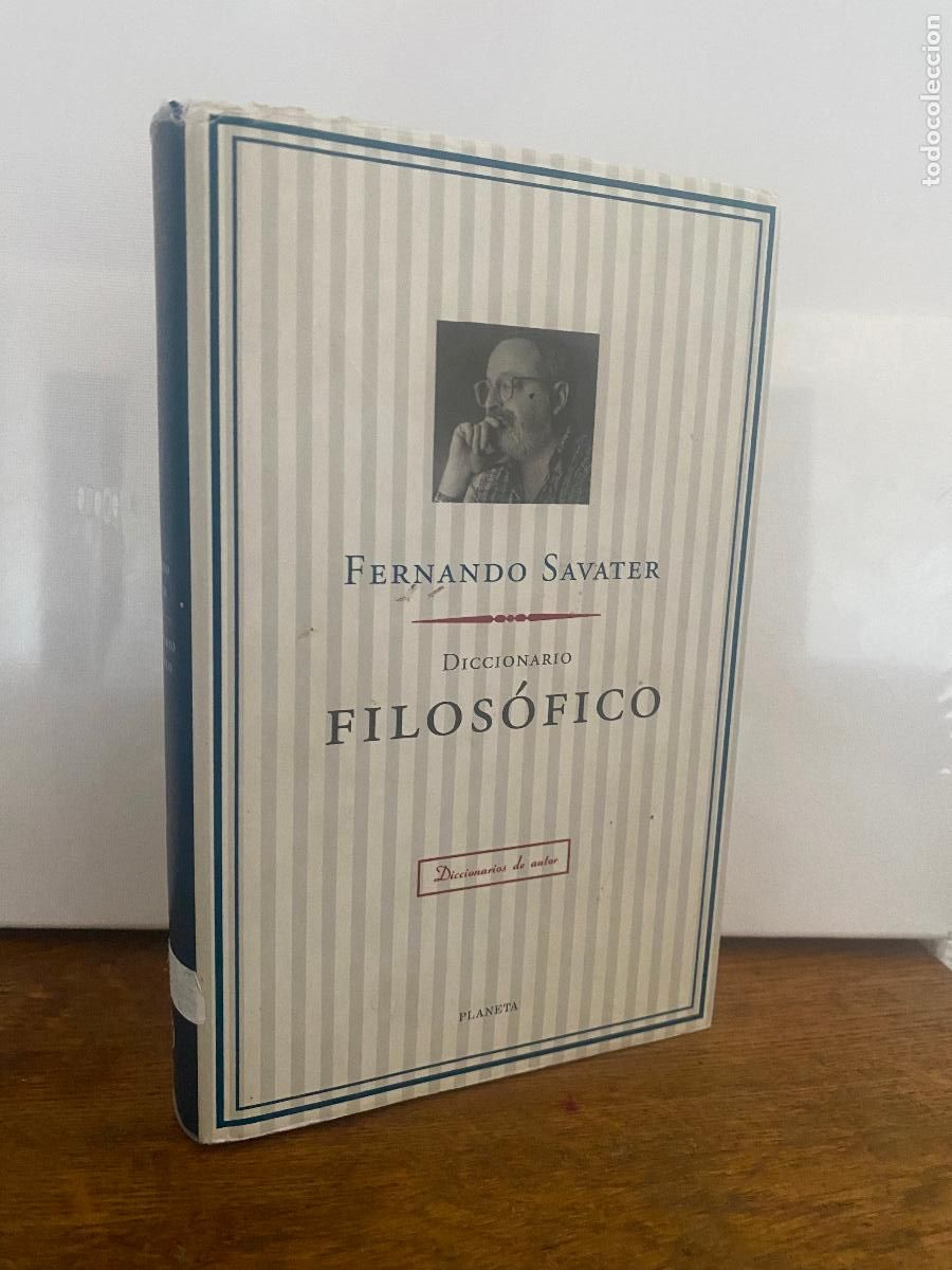 Libros de segunda mano: DICCIONARIO FILOS&Oacute;FICO - FERNANDO SAVATER - PLANETA - TAPA DURA Y SOBRECUBIERTA