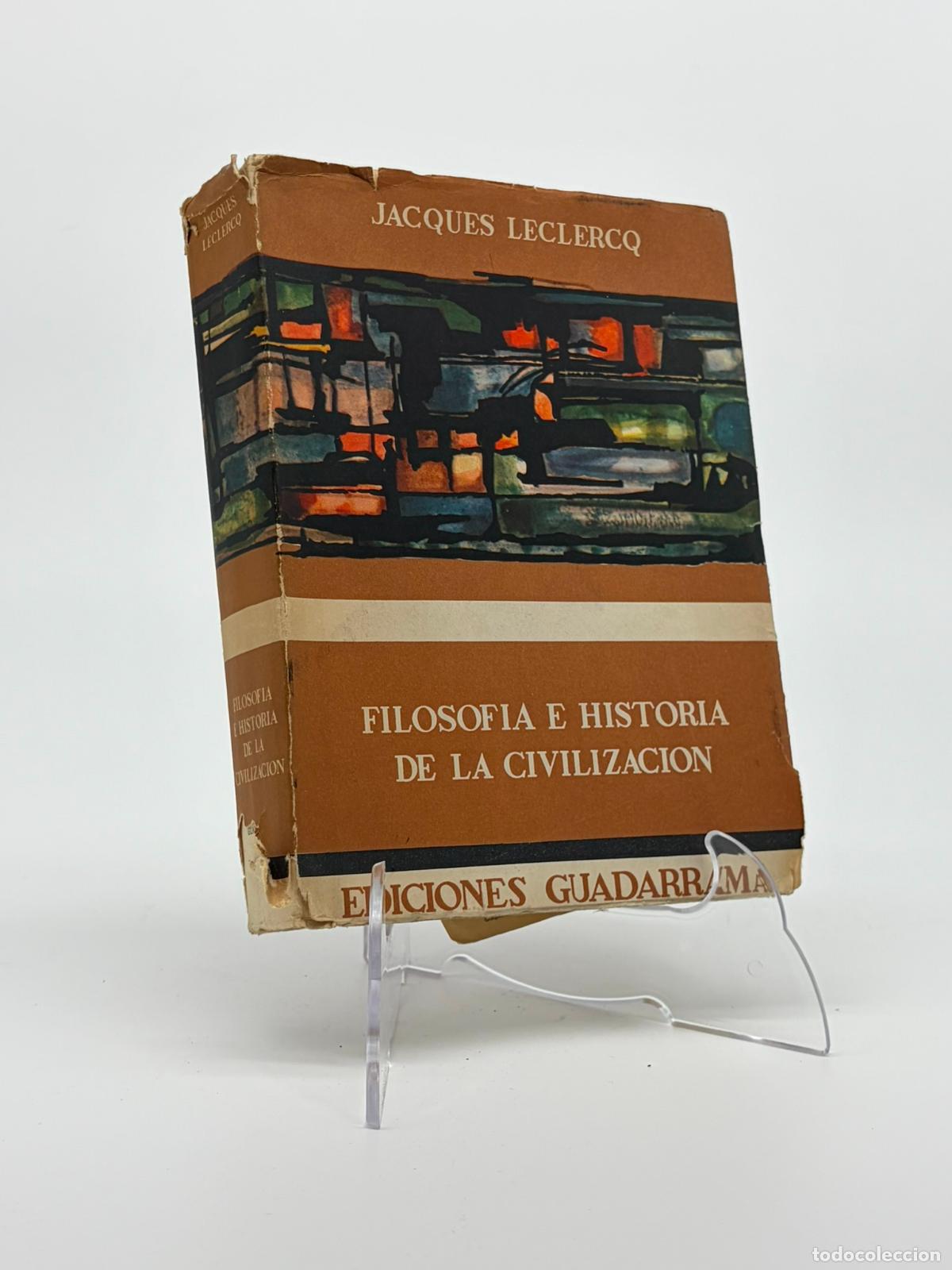 Libros de segunda mano: JACQUES LECLERCQ Filosof&iacute;a e historia de la civilizaci&oacute;n