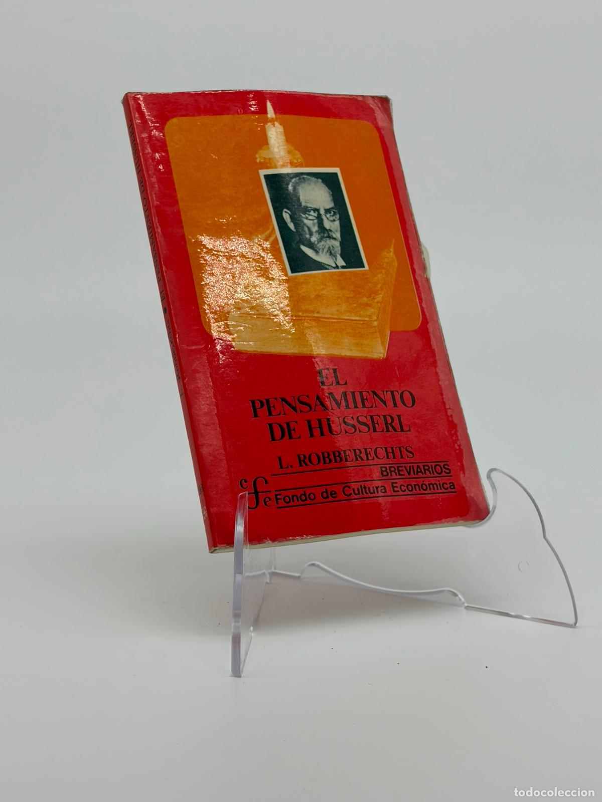 Libros de segunda mano: El pensamiento de Husserl de L. Rohberechts Ed. FCE