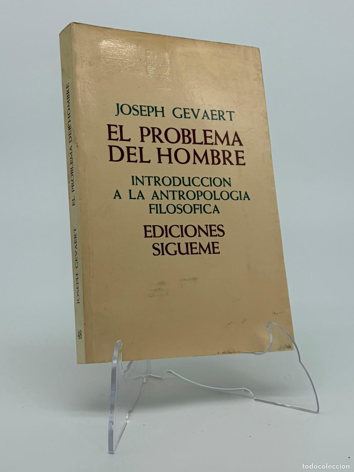 Libros de segunda mano: EL PROBLEMA DEL HOMBRE. INTRODUCCI&Oacute;N A LA ANTROPOLOG&Iacute;A FILOS&Oacute;FICA - GEVAERT, Joseph