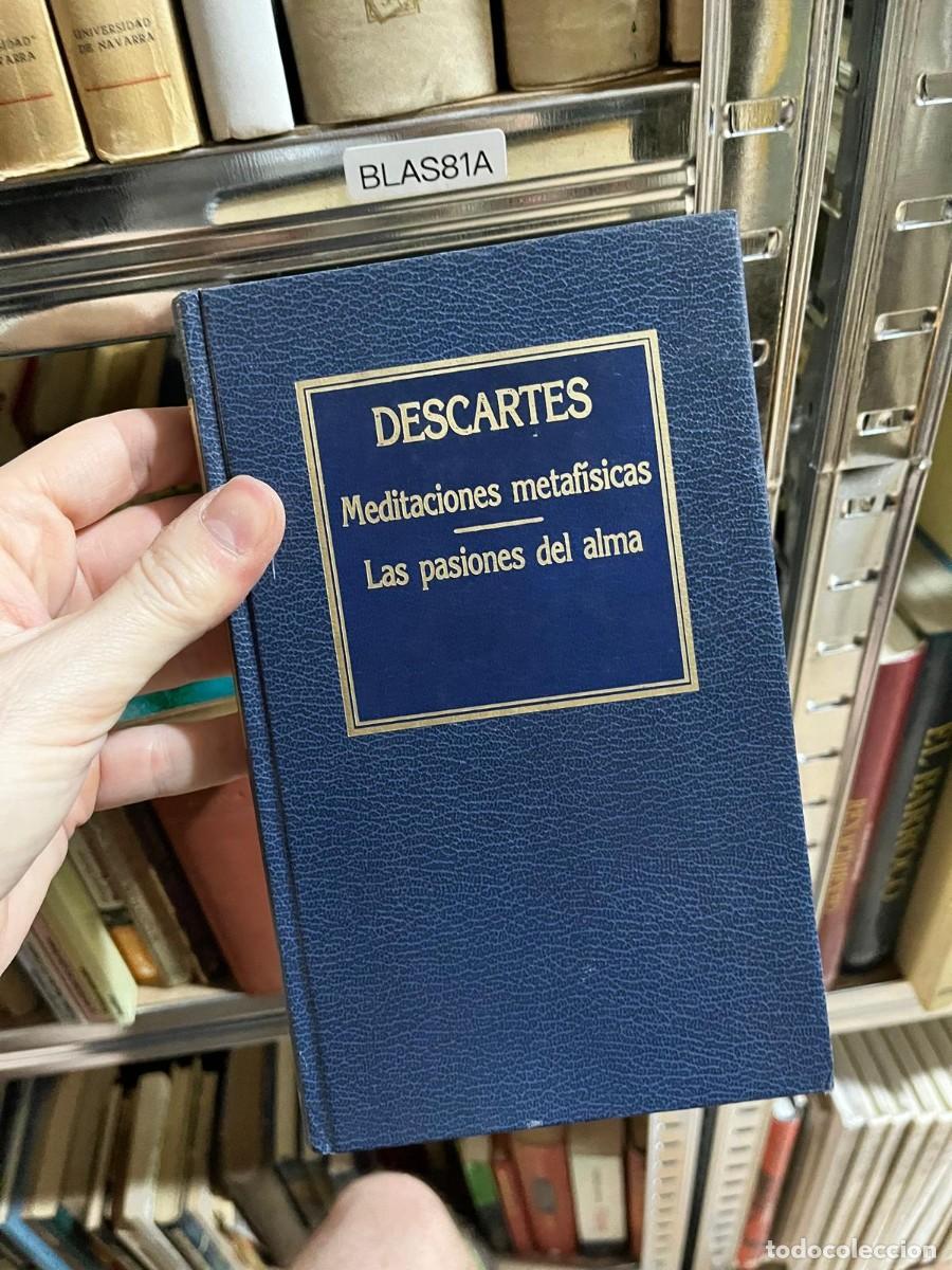 Libros de segunda mano: BLAS81A - Meditaciones metaf&iacute;sicas / Las pasiones del alma &mdash; Ren&eacute; Descartes &mdash; Orbis