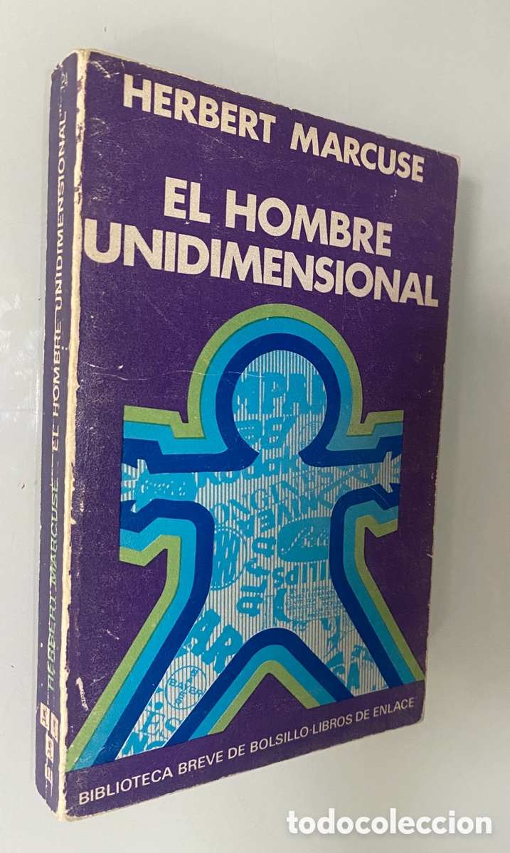 Libros de segunda mano: El hombre unidimensional: Ensayo sobre la ideolog&iacute;a de la sociedad industrial avanzada - MARCUSE, He