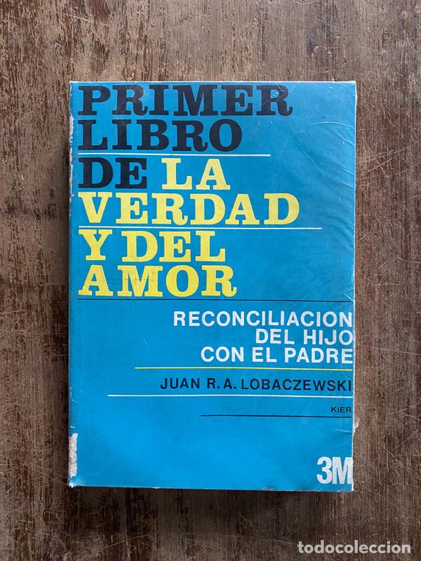 Libros de segunda mano: Primer libro de la verdad y del amor - Lobaczewski Juan R. A.