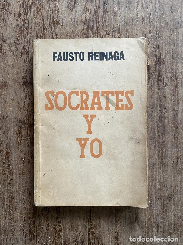 Libros de segunda mano: Socrates y yo - Reinaga Fausto