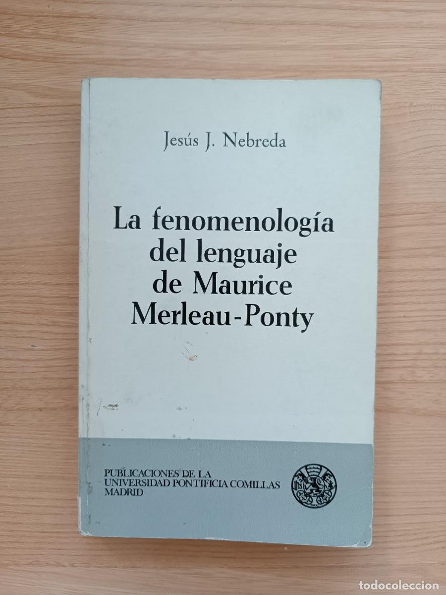 Libros de segunda mano: La fenomenolog&iacute;a del lenguaje de Maurice Merleau-Ponty - Jes&uacute;s J. Nebreda
