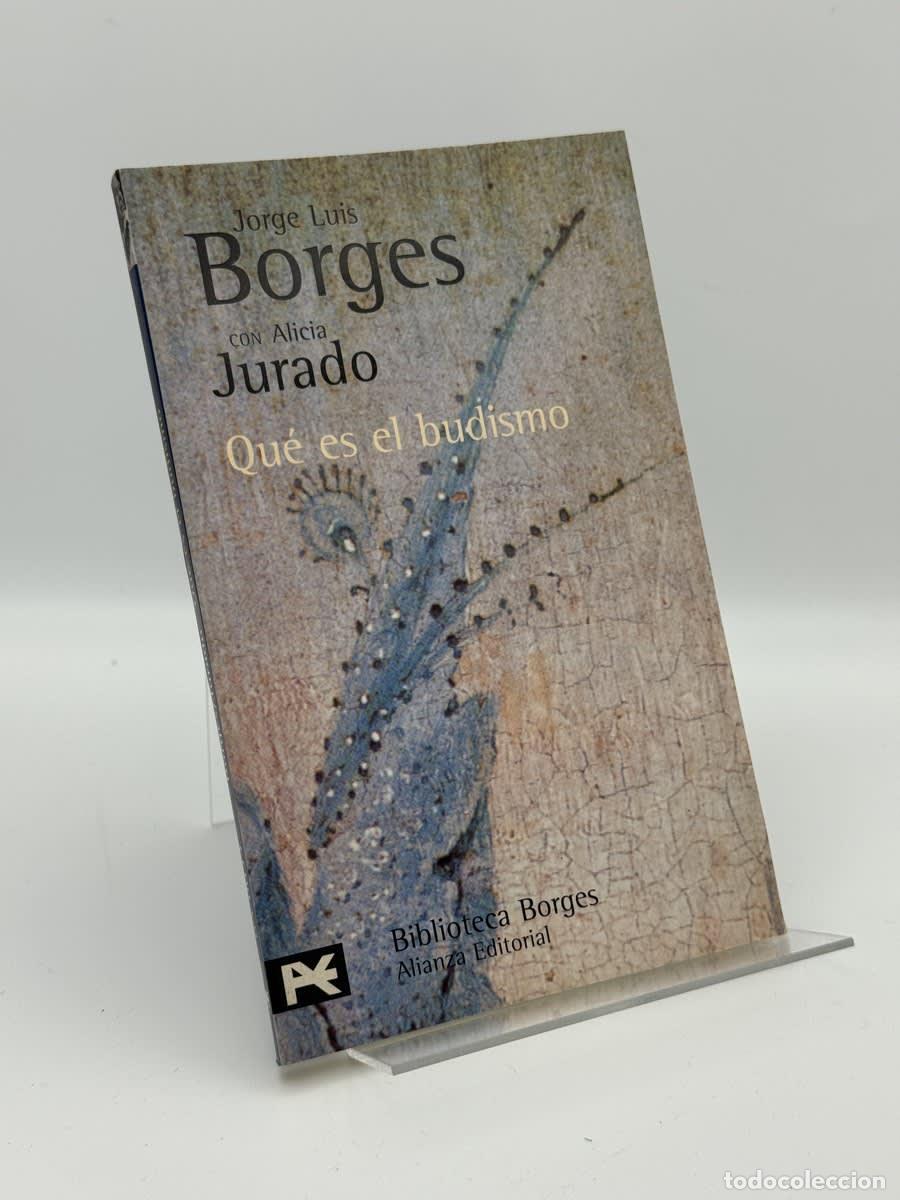 Libros de segunda mano: Qu&eacute; es el budismo - Jorge Luis Borges, Alicia Jurado