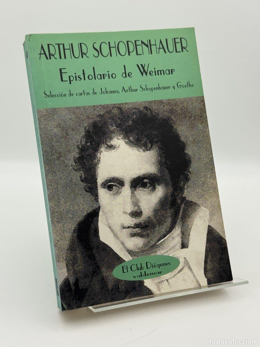 Libros de segunda mano: Epistolario de Weimar - Arthur Schopenhauer