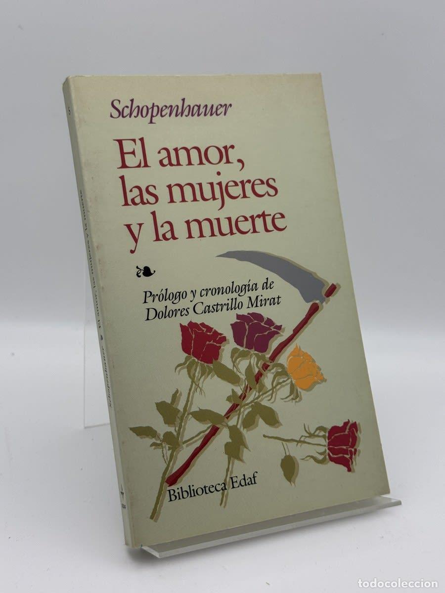 Libros de segunda mano: El Amor, Las Mujeres y La Muerte - Arthur Schopenhauer