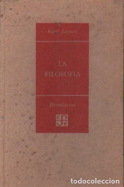 Second hand books: LA FILOSOFIA DESDE EL PUNTO DE VISTA DE LA EXISTENCIA. JASPERS, KARL. A-FIL-599