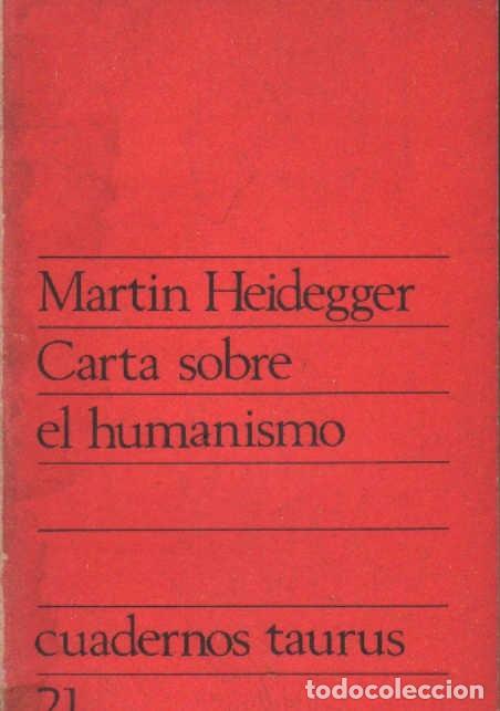 Second hand books: CARTA SOBRE EL HUMANISMO. HEIDEGGER, MARTIN. A-FIL-616