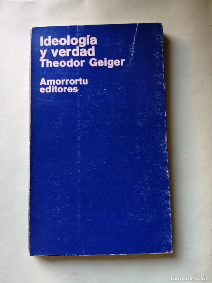 Libros de segunda mano: IDEOLOGIA Y VERDAD (THEODOR GEIGER)