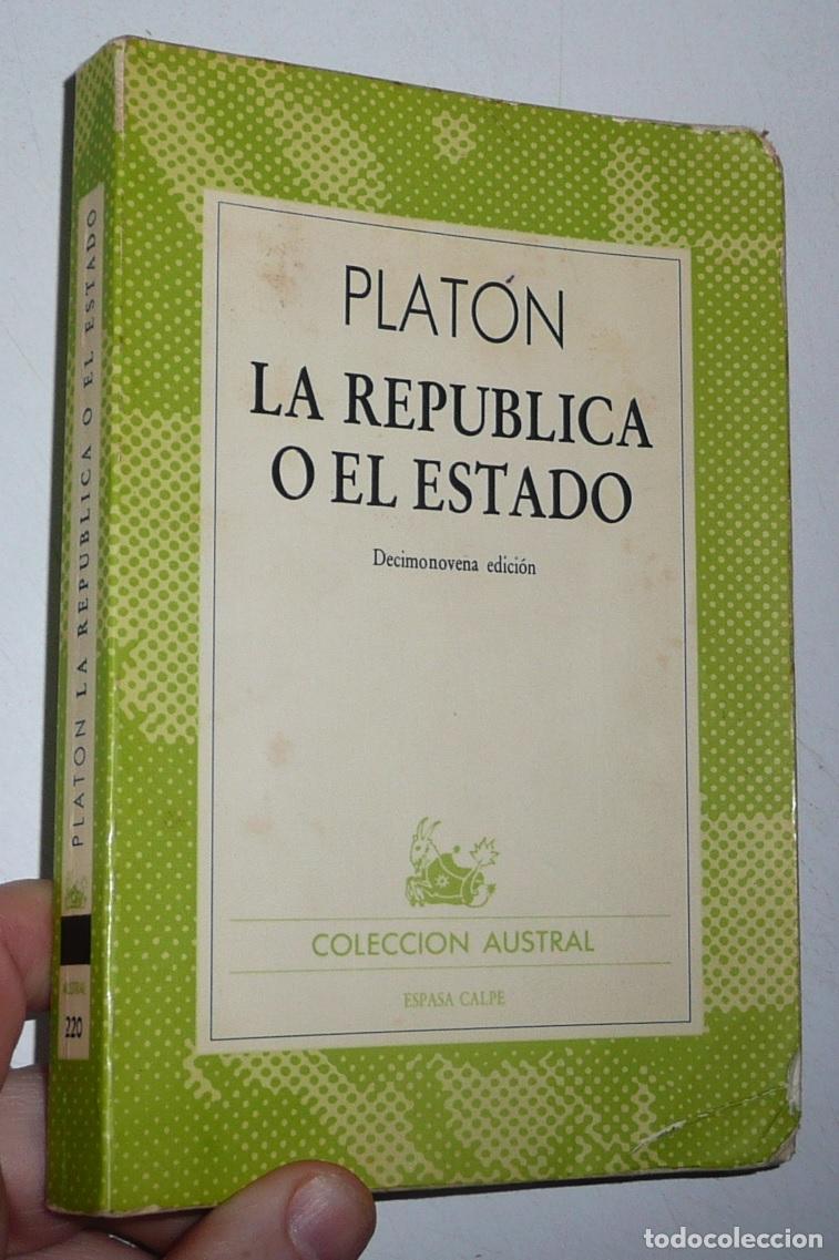 Libros de segunda mano: La Rep&uacute;blica o el Estado - Plat&oacute;n (Colecci&oacute;n Austral N&ordm; 220)