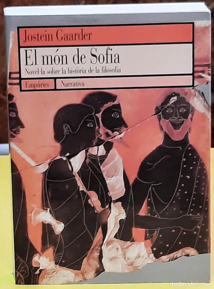 Libros de segunda mano: El m&oacute;n de Sofia. Novel.la sobre la hist&ograve;ria de la filosofia. Jostein Gaarder. Emp&uacute;ries. 8&ordf;. ed. 1995