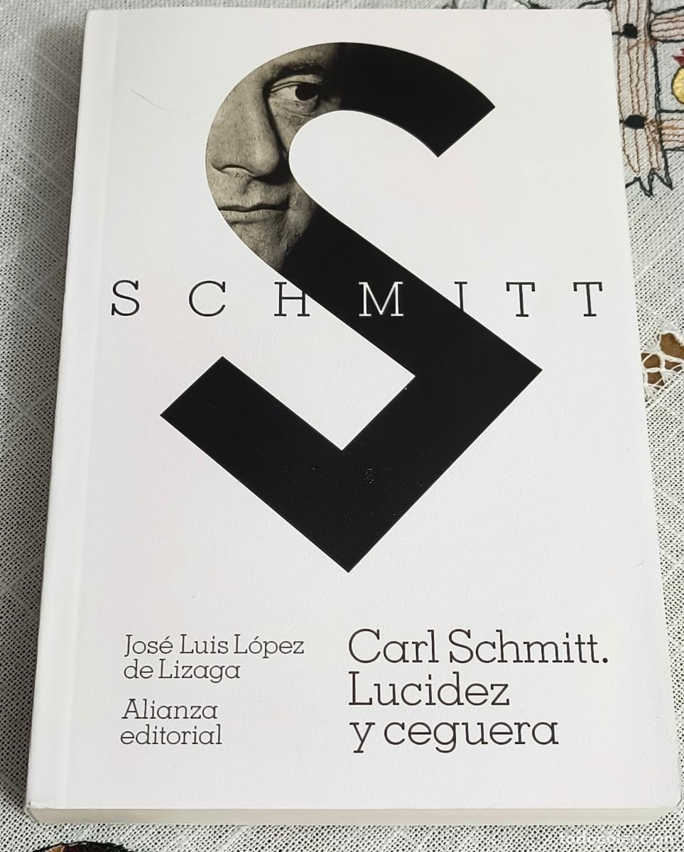 Libros de segunda mano: LIBRO | CARL SCHMITT - LUCIDEZ Y CEGUERA / ALIANZA EDITORIAL