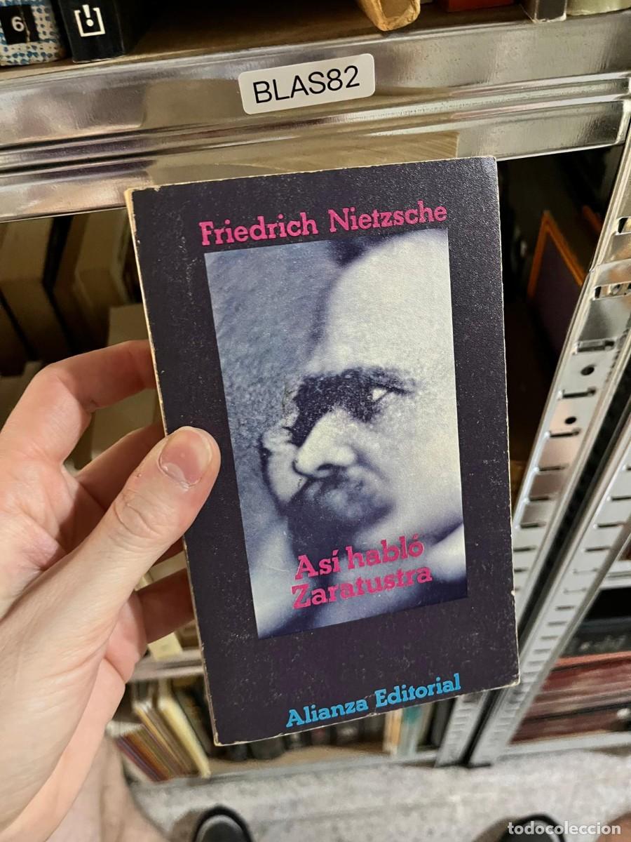 Libros de segunda mano: BLAS82 - As&iacute; habl&oacute; Zaratustra &mdash; Friedrich Nietzsche &mdash; Alianza Editorial.