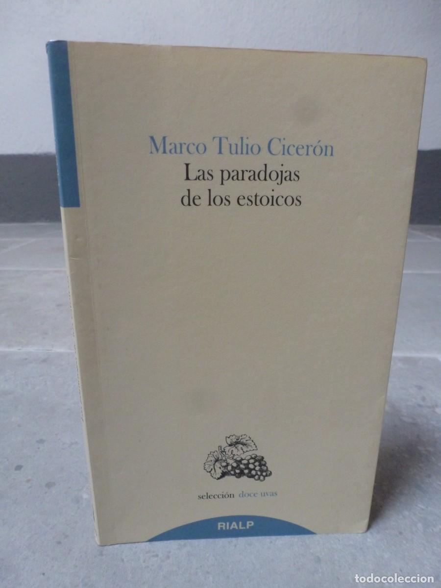 Libros de segunda mano: LAS PARADOJAS DE LOS ESTOICOS. MARCO TULIO CICER&Oacute;N. RIALP. DEDICADO POR LA TRADUCTORA