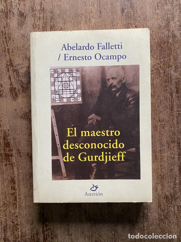 Libros de segunda mano: El maestro desconocido de Gurdjieff - Falletti Abelardo / Ocampo Ernesto