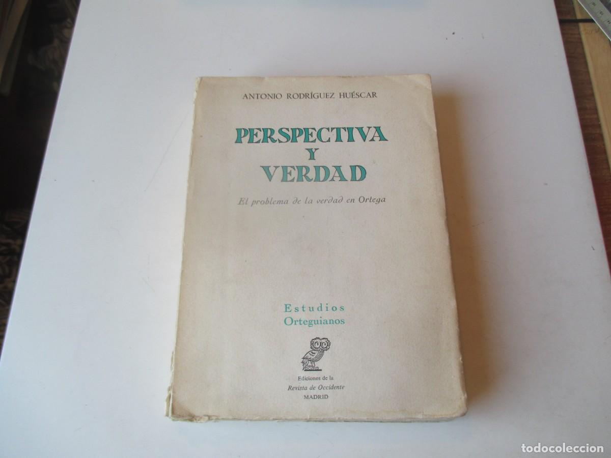 Libros de segunda mano: ANTONIO RODR&Iacute;GUEZ HU&Eacute;SCAR Perspectiva y verdad W40556