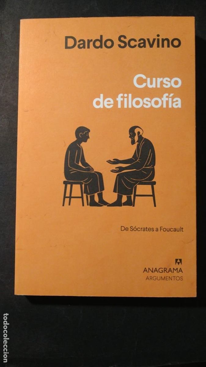 Libros de segunda mano: CURSO DE FILOSOF&Iacute;A, DE SOCRATES A FOUCAULT - DARDO SCAVINO