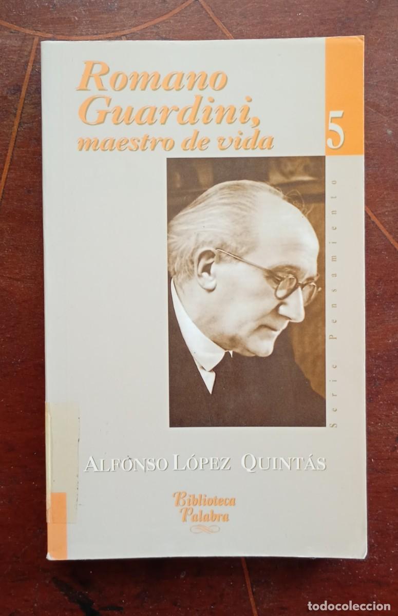 Libros de segunda mano: Alfonso Lopez Quintas ROMANO GUARDINI, MAESTRO DE VIDA