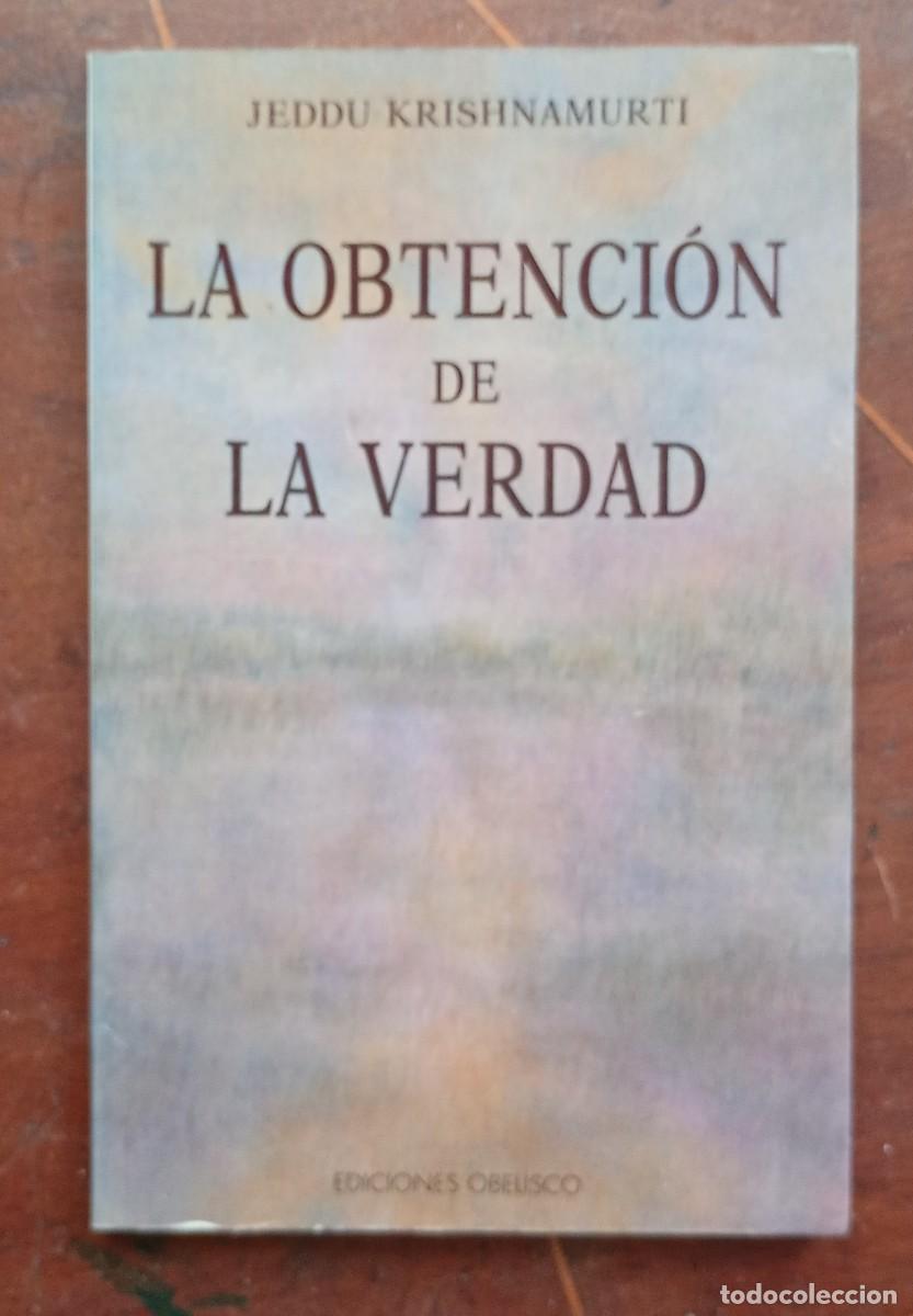 Libros de segunda mano: Jeddu Krishnamurti LA OBTENCION DE LA VERDAD - Foto 1