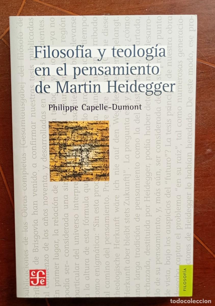 Libros de segunda mano: Philippe Capelle Dumont FILOSOFIA Y TEOLOGIA EN EL PENSAMIENTO DE MARTIN HEIDEGGER