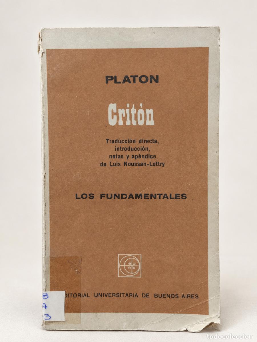 Libros de segunda mano: Plat&oacute;n &ndash; Crit&oacute;n &ndash; Eudeba &ndash; 1966 - Foto 1