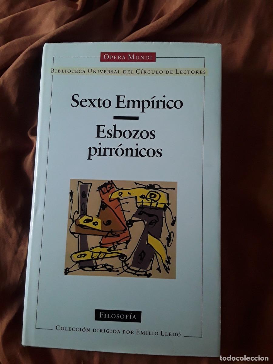 Libros de segunda mano: Esbozos pirr&oacute;nicos (Sexto Emp&iacute;rico) y Vida de Pirr&oacute;n (Di&oacute;genes Laercio) Opera mundi C&iacute;rculo.
