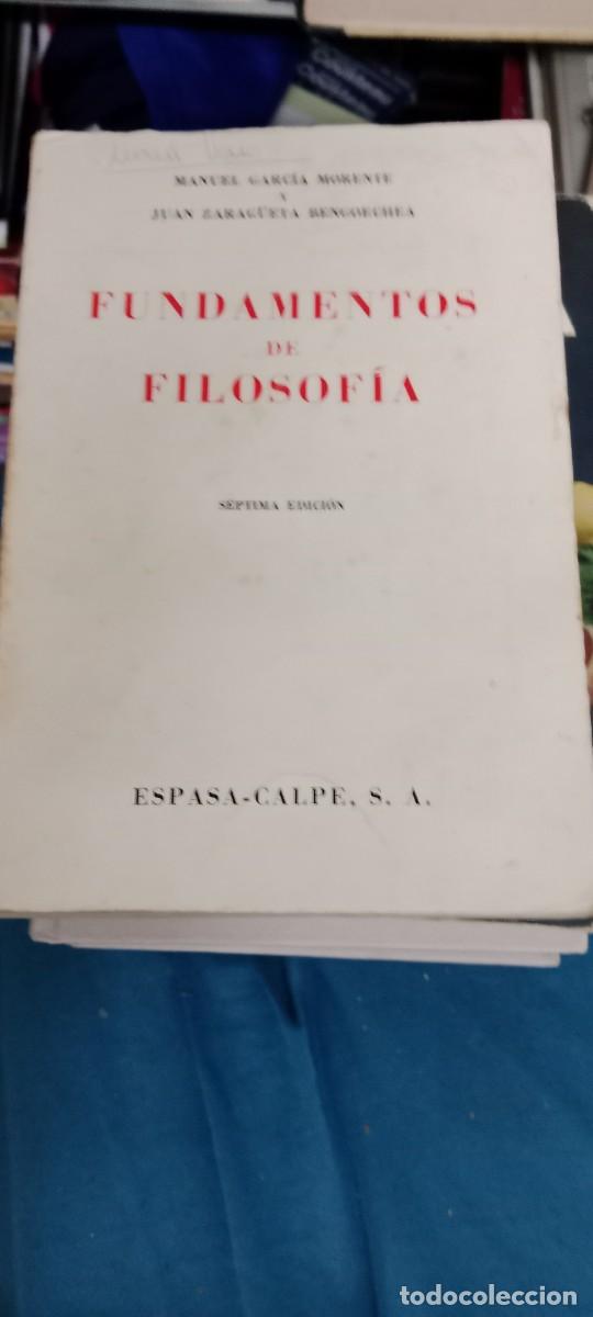 Libros de segunda mano: Fundamentos de filosof&iacute;a e historia de los sistemas filos&oacute;ficos - GARC&Iacute;A MORENTE, Manuel LIBRO GG-RM