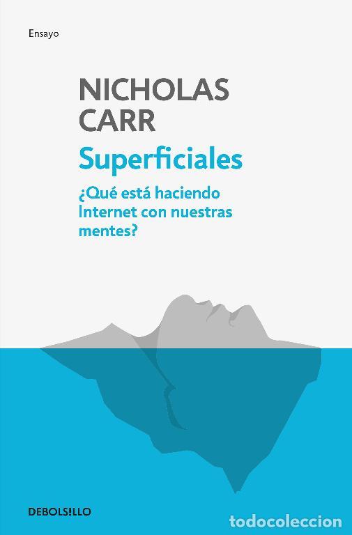 Libros de segunda mano: Superficiales. - Carr, Nicholas. - Foto 1