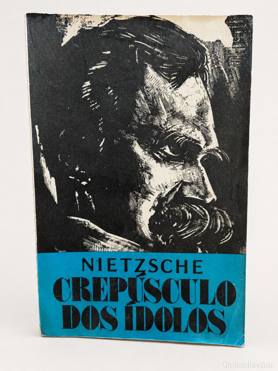 Libros de segunda mano: Friedrich Nietzsche &ndash; O Crep&uacute;sculo dos &Iacute;dolos &ndash; Hemus, 1976