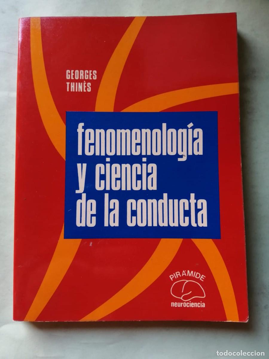Libros de segunda mano: FENOMENOLOGIA Y CIENCIA DE LA CONDUCTA (GEORGES THINES)