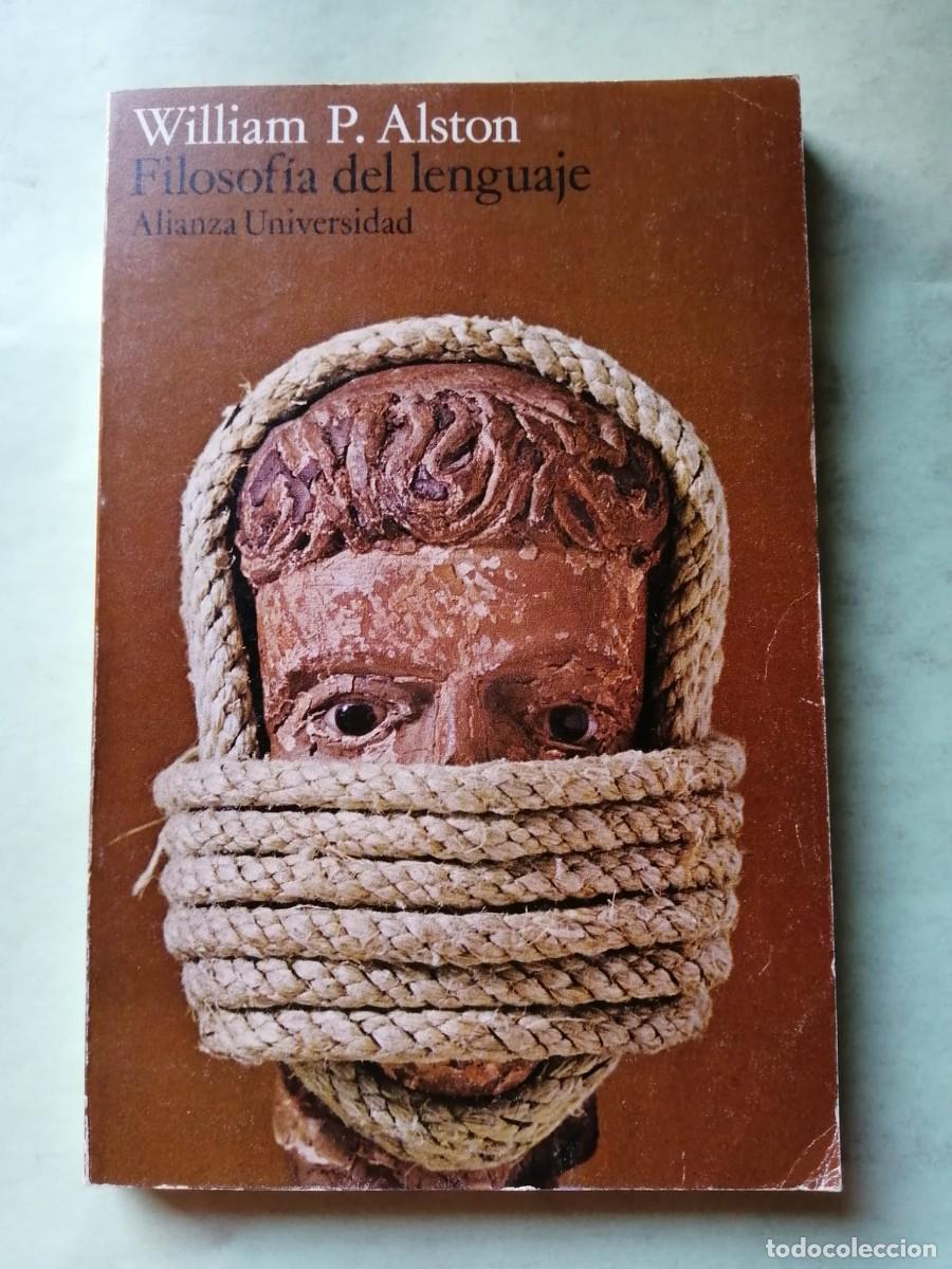Libros de segunda mano: FILOSOFIA DEL LENGUAJE (WILLIAM P. ALSTON)