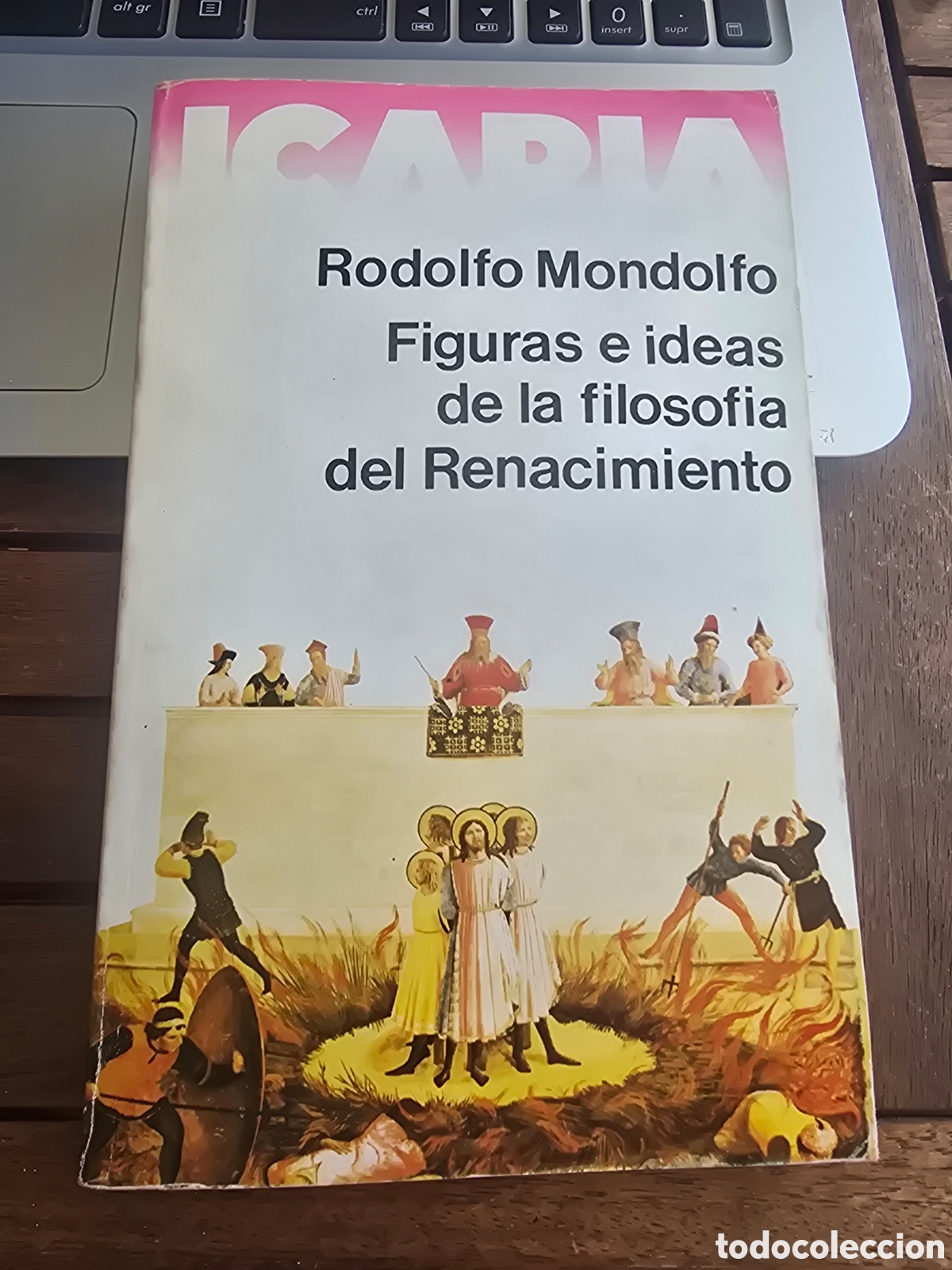 Libros de segunda mano: FIGURAS E IDEAS DE LA FILOSOFIA DEL RENACIMIENTO Rodolfo Mandolfo ICARIA EDITORIAL 1980
