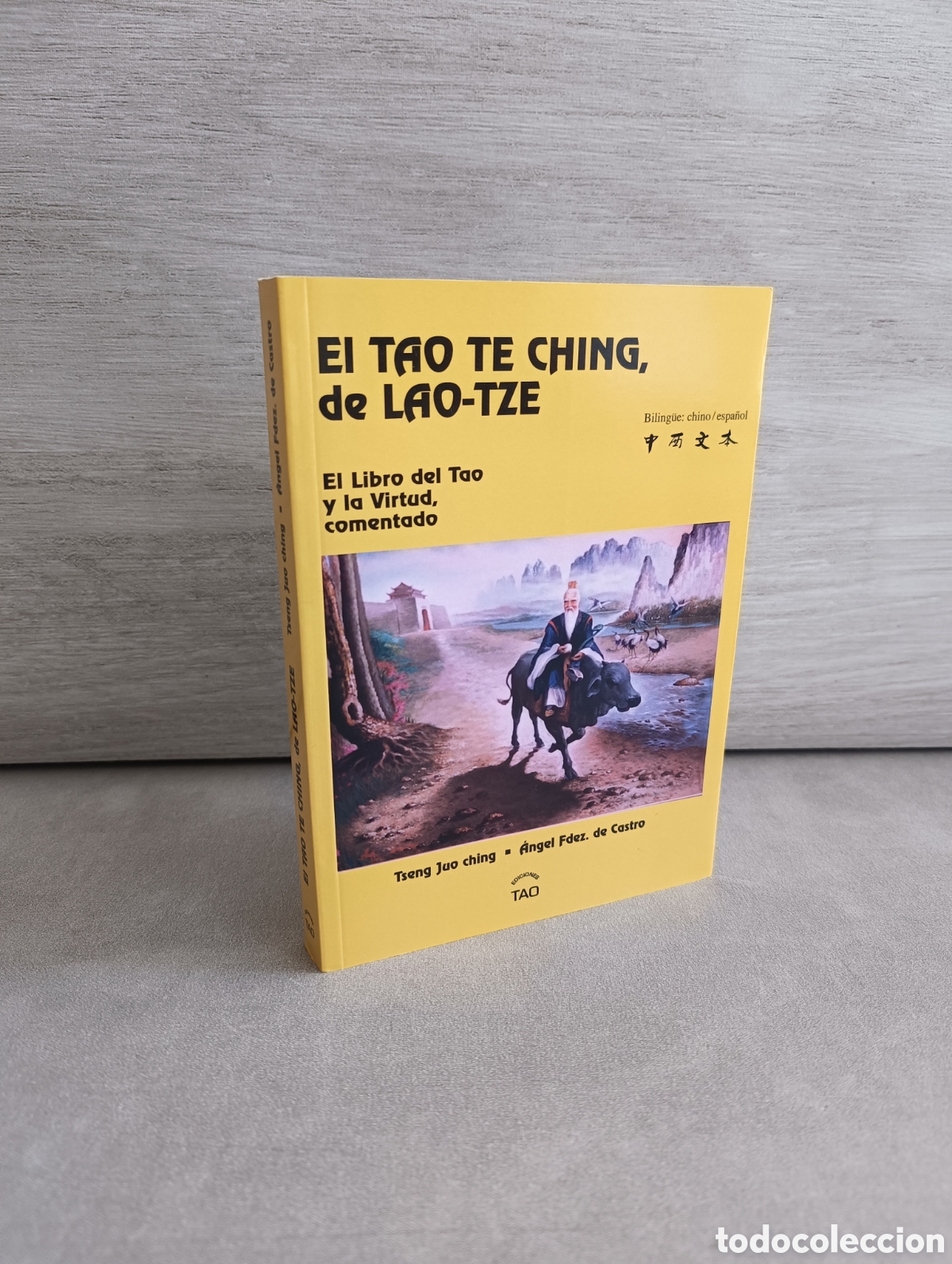 Livros em segunda m&atilde;o: El Tao Te Ching, De Lao-Tze. Tseng Juo Ching. &Aacute;ngel Fern&aacute;ndez de Castro. Edici&oacute;n Biling&uuml;e