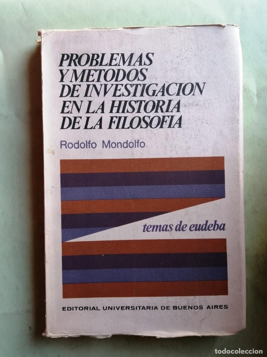 Libros de segunda mano: PROBLEMAS Y METODOS DE INVESTIGACION EN LA HISTORIA DE LA FILOSOFIA (RODOLFO MONDOLFO)