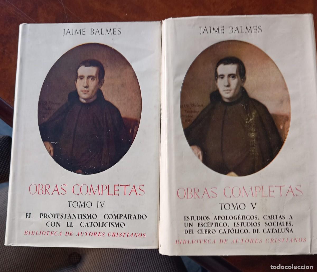 Libros de segunda mano: JAIME BALMES: OBRAS COMPLETAS - Foto 1