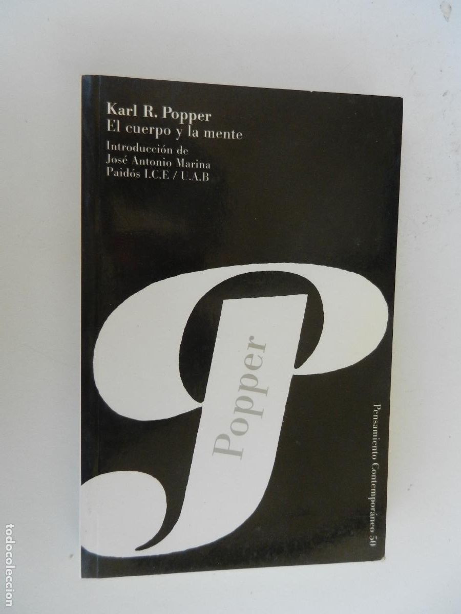 Libros de segunda mano: EL CUERPO Y LA MENTE - KARL R. POPPER - EDICIONES PAID&Oacute;S 1&ordf; EDICI&Oacute;N 1997.